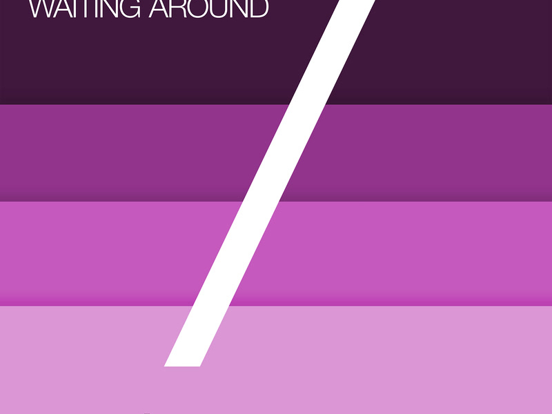 Waiting Around (Single)