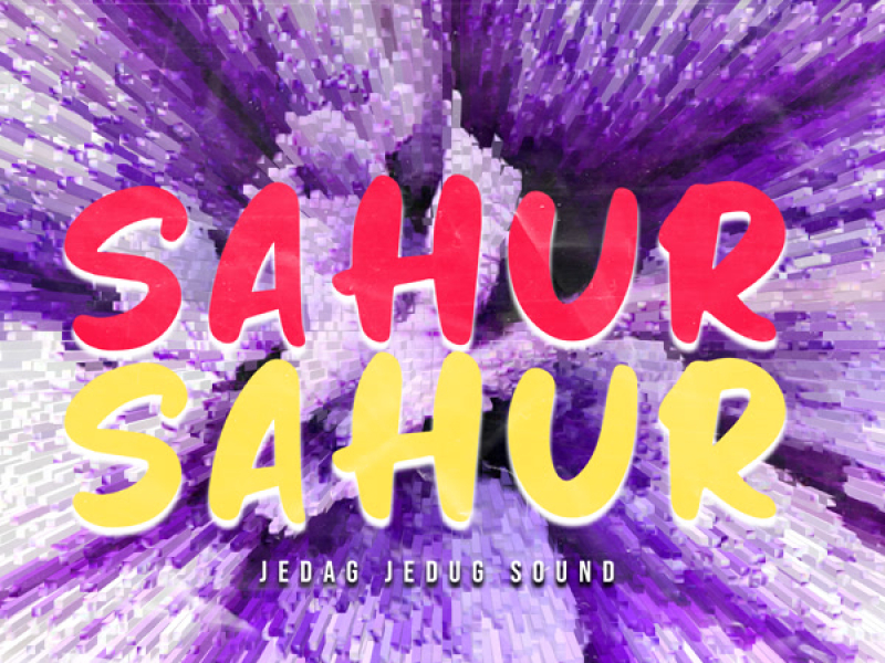 SAHUR SAHUR (Single)
