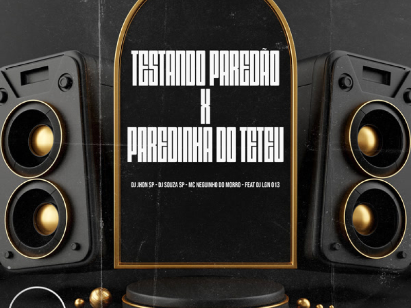 Testando Paredão X Paredinha Do Teteu (Single)