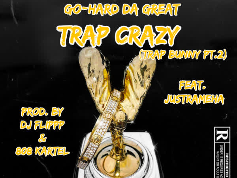 Trap Crazy: Trap Bunny, Pt. 2 (feat. JusTrameha) (Single)