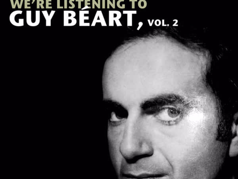 We're Listening To Guy Beárt, Vol. 2