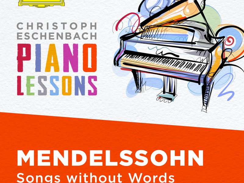 Piano Lessons - Mendelssohn: Songs without Words
