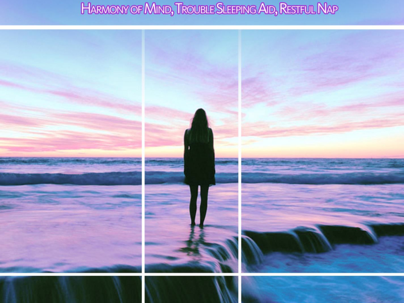 Relaxing Calming SPA Music: Harmony of Mind, Trouble Sleeping Aid, Restful Nap (Single)