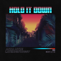 Hold It Down (feat. LATENIGHTJIGGY) (Single)