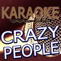 Crazy People (Originally Performed By Sensato, Pitbull & Sak Noel) [Karaoke Version] (Single)