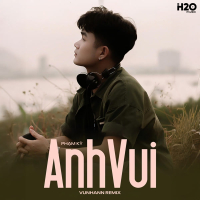 Anh Vui (Remix) [Version 2] (Single)