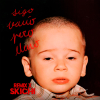 Sigo Vacío Pero Lleno (Skichi Remix) (Single)