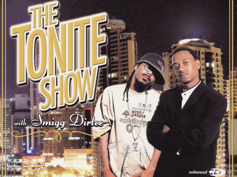 The Tonite Show With Smigg Dirtee