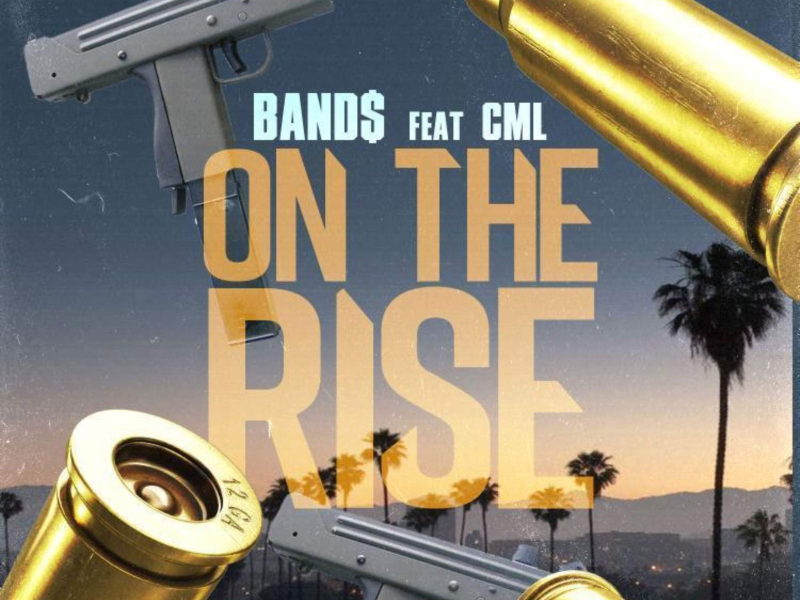 On The Rise (feat. CML)