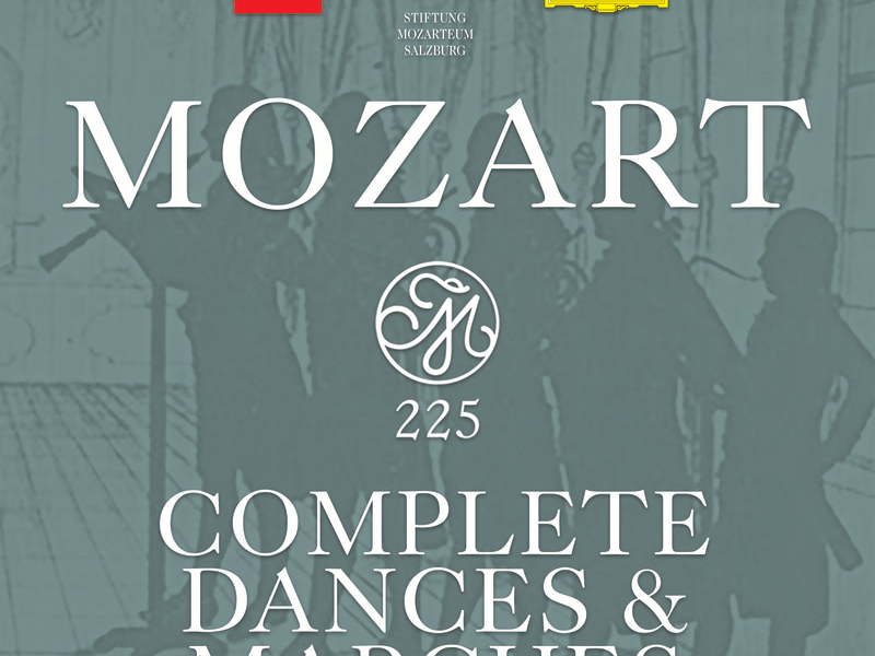 Mozart 225 - Complete Dances & Marches