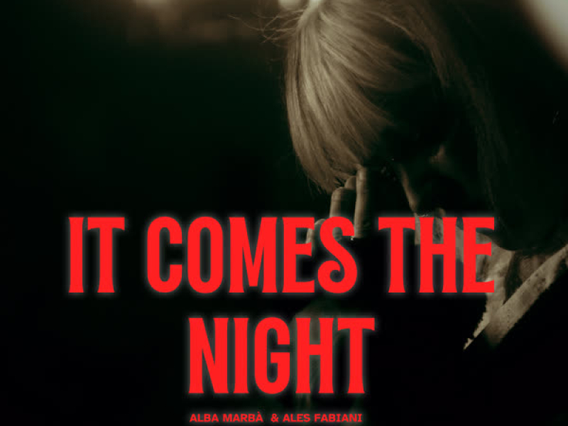 It Comes The Night (Single)