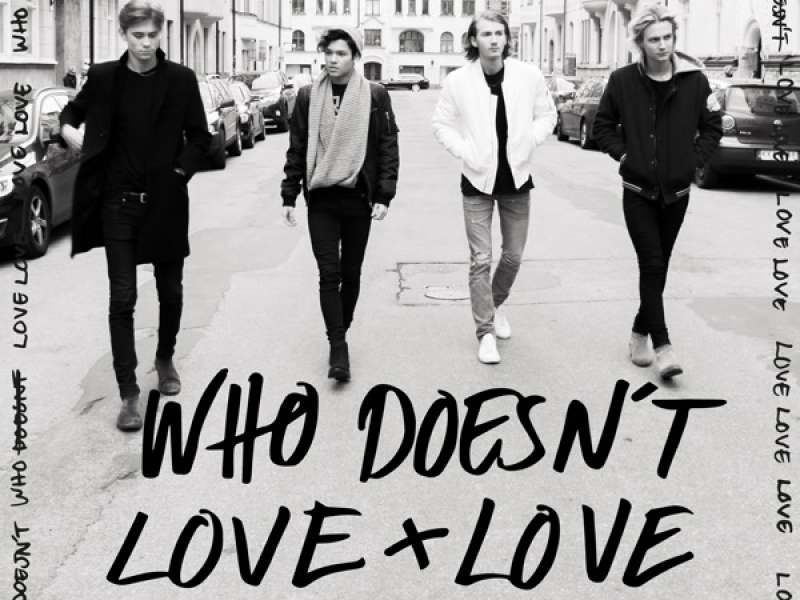 Who Doesn't Love Love (Single)