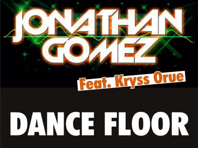 Dance Floor (feat. Kryss Orue)