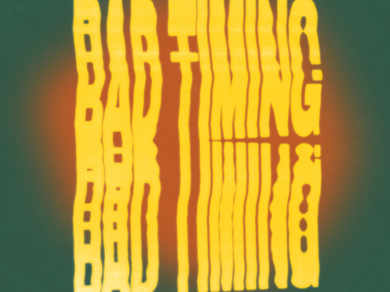 Bad Timing (Single)