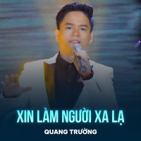 Xin Làm Người Xa Lạ (Single)