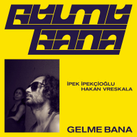 Gelme Bana (Single)