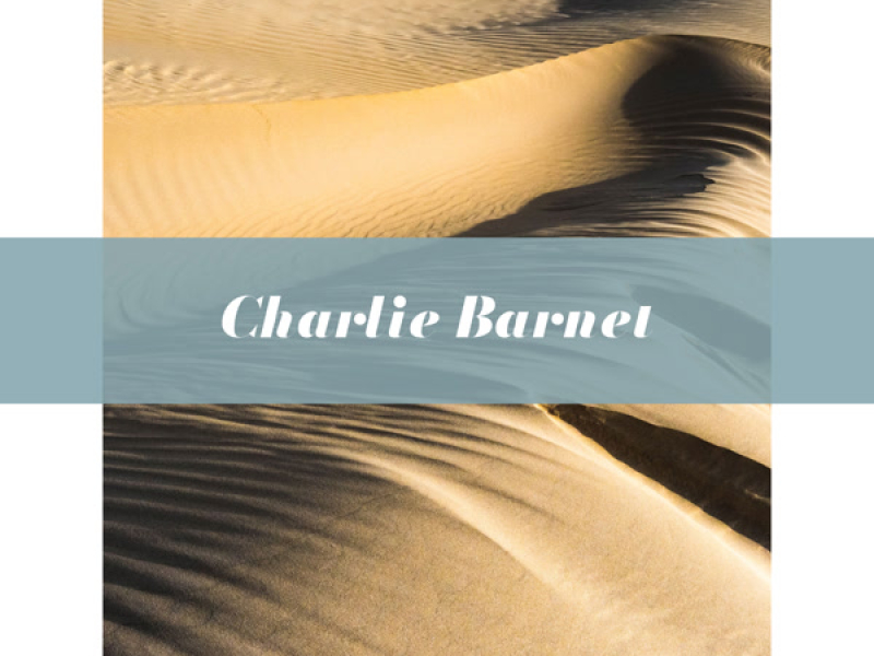 Charlie Barnet !?!?!?!?!?!?!