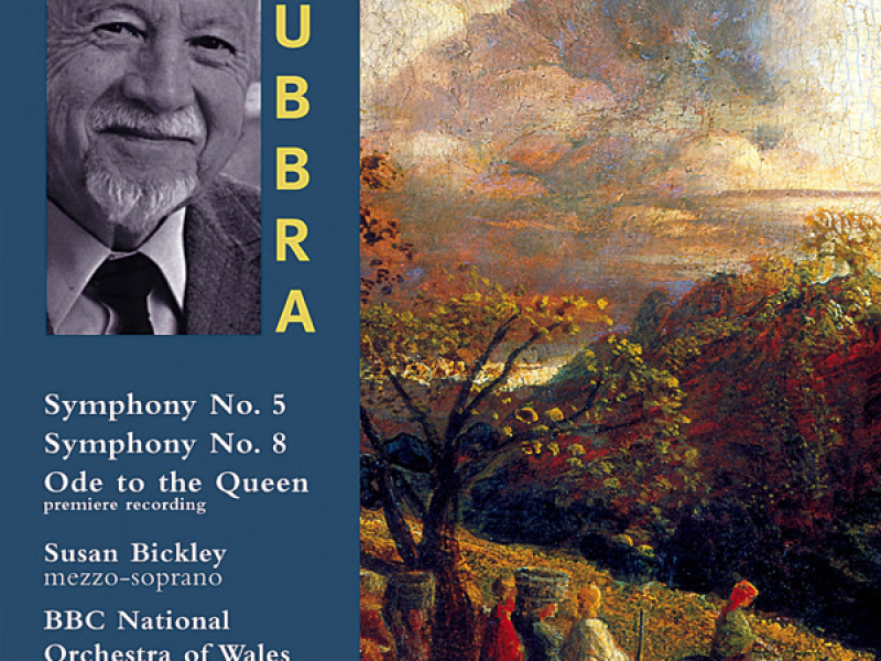 Rubbra: Symphony No. 5, Symphony No. 8 & Ode to the Queen