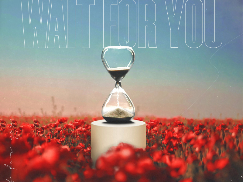 Wait For You (Single)