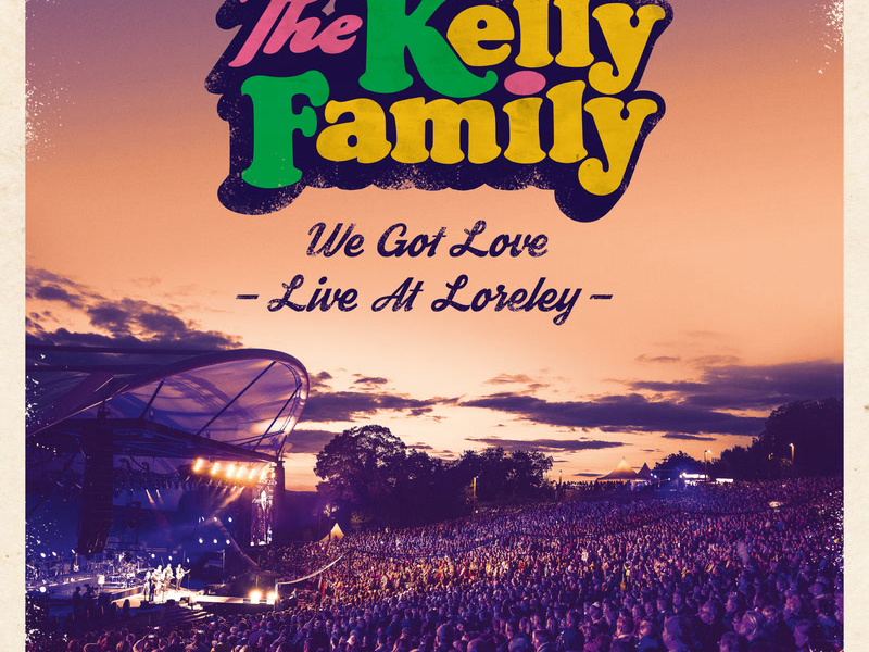 We Got Love - Live At Loreley