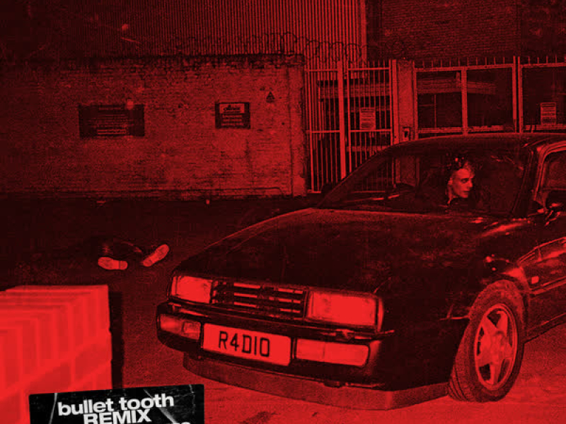 Radio (bullet tooth Remix) (Single)