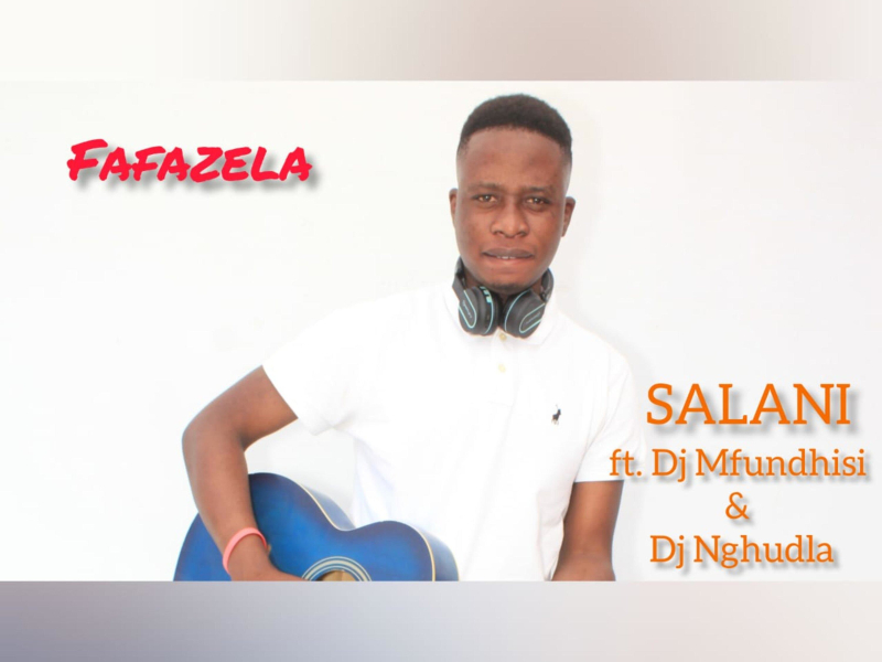 Fafazela (feat. DJ Mfundhisi & DJ Nghundla) (Single)