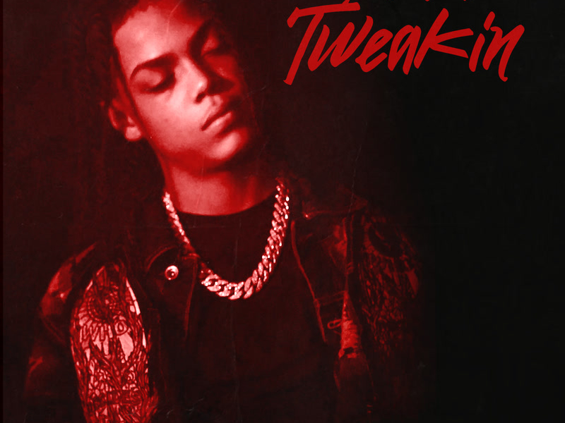 Tweakin (Single)