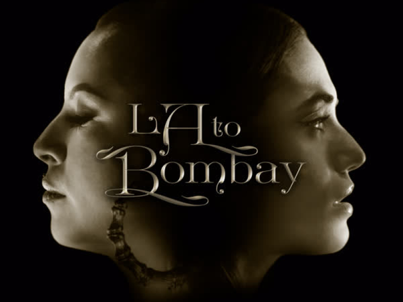 LA to Bombay (Single)