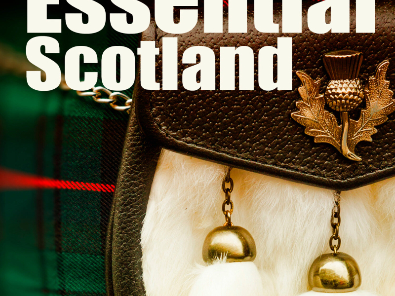 Essential Scotland, Vol. 1