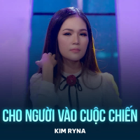 Cho Người Vào Cuộc Chiến (Single)