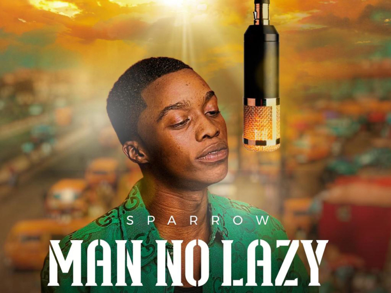 MAN NO LAZY (MNL) (Single)