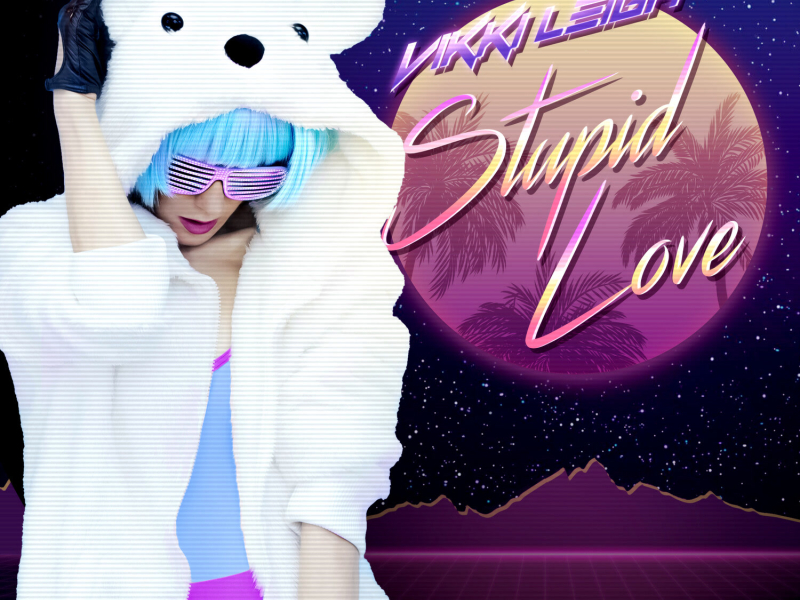 Stupid Love (Single)