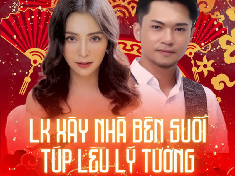 LK Xây Nhà Bên Suối, Túp Lều Lý Tưởng (Single)