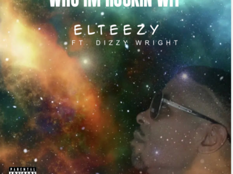 Who Im Rocking wit (Single)