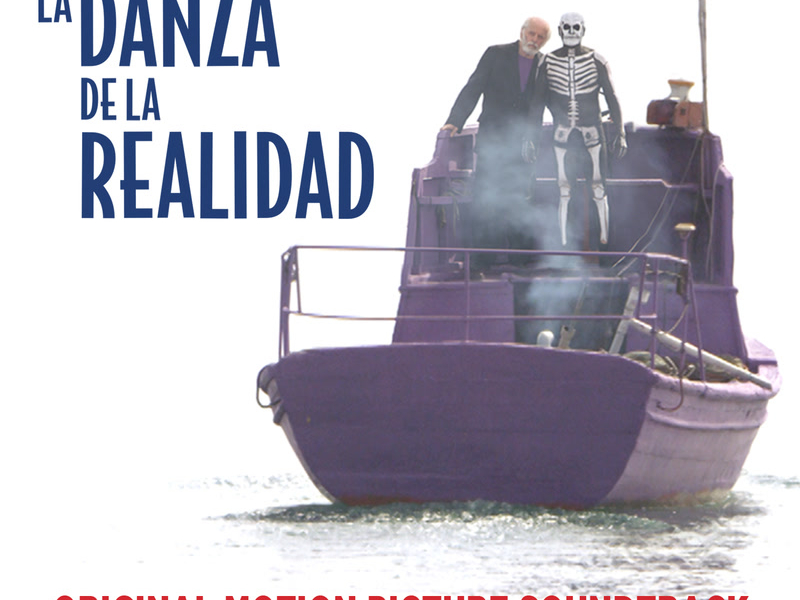 La Danza De La Realidad (Original Motion Picture Soundtrack)