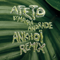 Afeto (Ankhoï Remix) (Single)