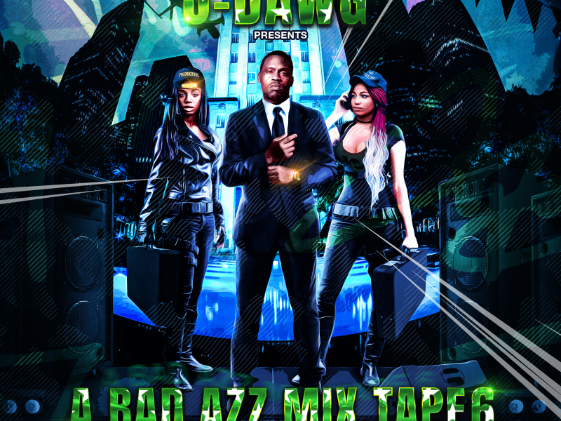 A Bad Azz Mix Tape 6: Presidential