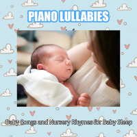 Piano Lullabies: Baby Songs and Nursery Rhymes for Baby Sleep (Single)