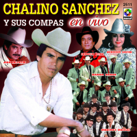 Chalino Sánchez Y Sus Compas (En Vivo)