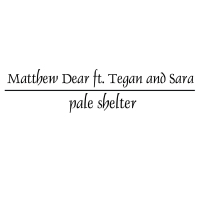 Pale Shelter (feat. Tegan and Sara) (Single)