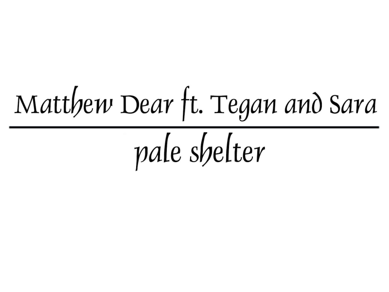 Pale Shelter (feat. Tegan and Sara) (Single)