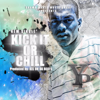 Kick It or Chill (Single)
