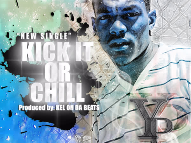 Kick It or Chill (Single)
