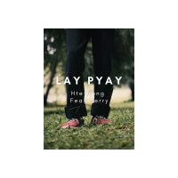 Lay Pyay (Single)