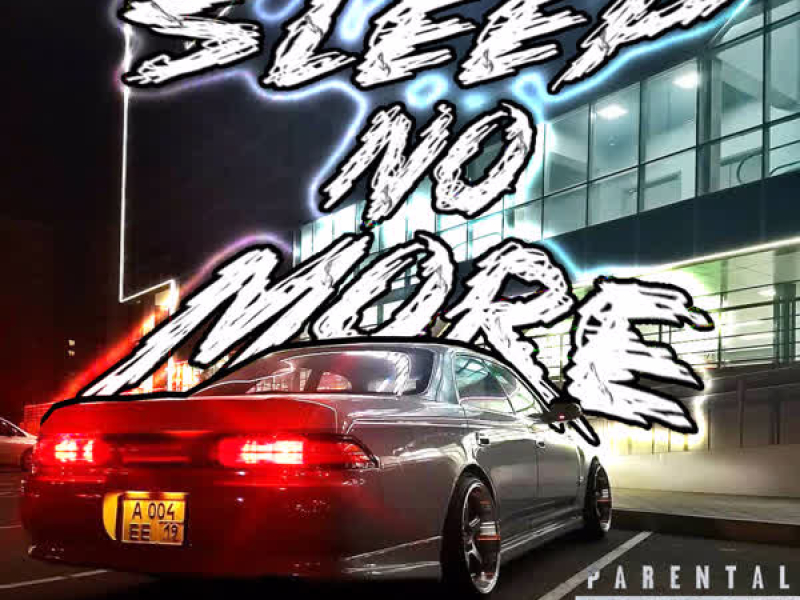 SLEEP NO MORE (Single)