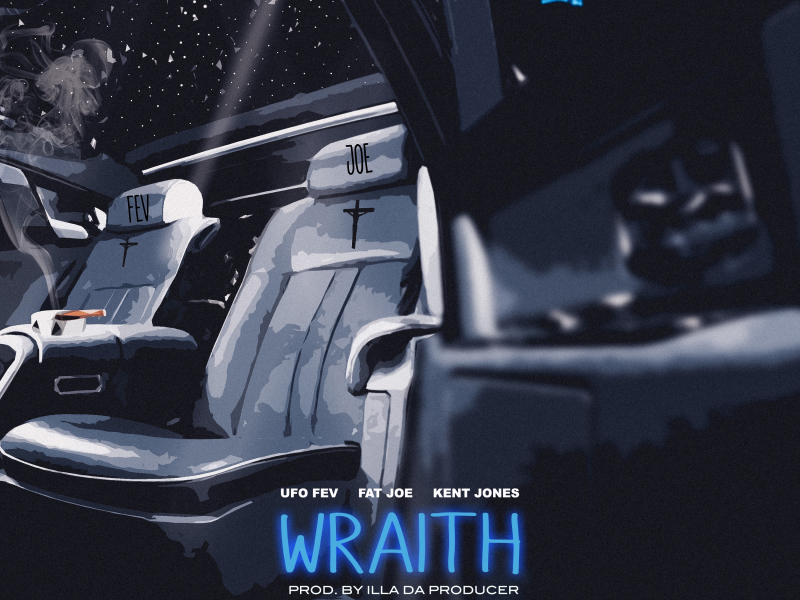 Wraith (feat. Fat Joe & Kent Jones)