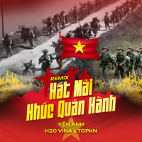 Hát Mãi Khúc Quân Hành (Remix) (Single)