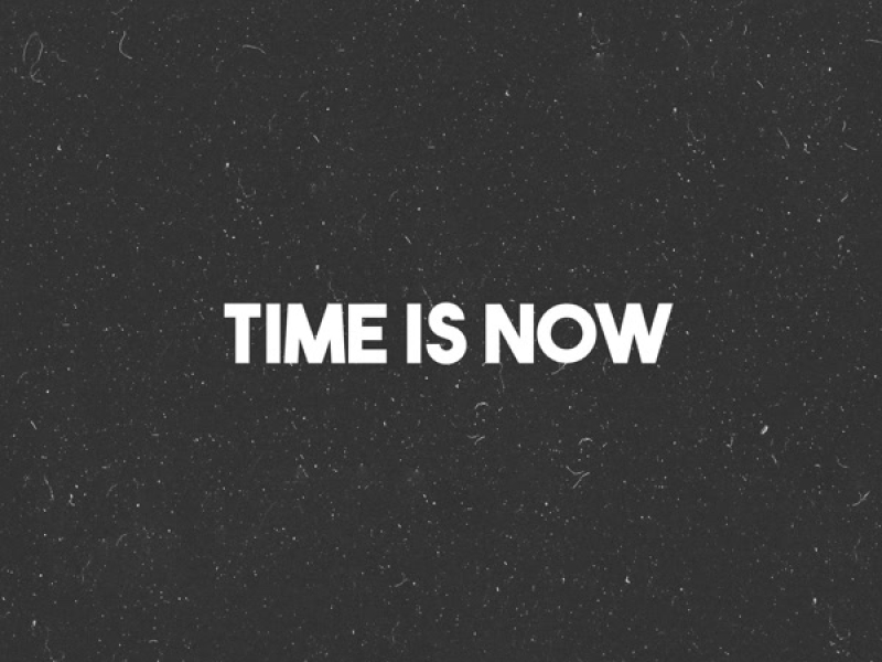 Time Is Now (Single)