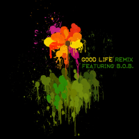 Good Life (Remix Featuring B.O.B.) (Single)