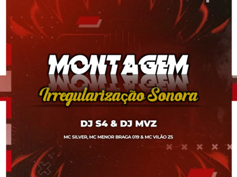 Montagem Irregularização Sonora (Single)